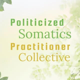 Politicized Somatics