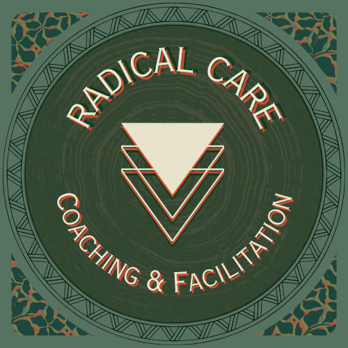 Radical Care Coaching & Facilitation logo